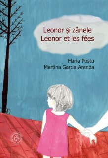Leonor si zanele / Leonor et les fees - Carti.Crestinortodox.ro