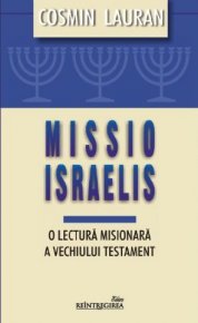 Missio Israelis. O lectura misionara a Vechiului Testament - Carti.Crestinortodox.ro