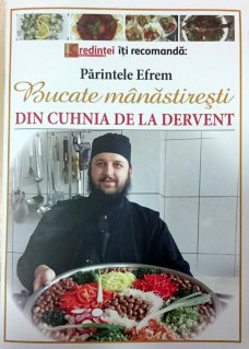 Bucate manastiresti din Cuhnia de la Dervent - Carti.Crestinortodox.ro