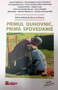 Primul duhovnic, prima spovedanie - Carti.Crestinortodox.ro