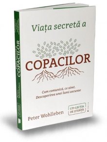 Viata secreta a copacilor - Carti.Crestinortodox.ro