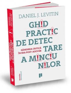 Ghid practic de detectare a minciunilor - Carti.Crestinortodox.ro