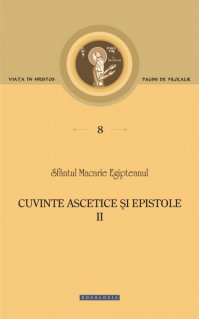 Cuvinte ascetice si epistole - Vol. II - Carti.Crestinortodox.ro