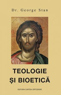 Teologie si bioetica - Carti.Crestinortodox.ro