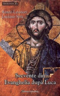 Secvente din Evanghelia dupa Luca - Carti.Crestinortodox.ro
