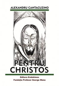 Pentru Christos - Carti.Crestinortodox.ro