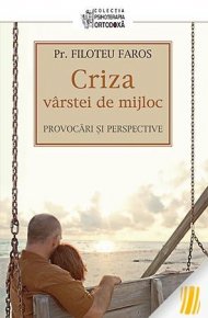 Criza varstei de mijloc - Carti.Crestinortodox.ro