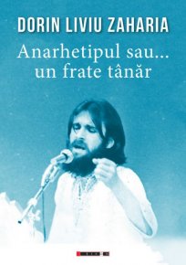Anarhetipul sau... un frate tanar - Carti.Crestinortodox.ro