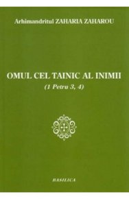 Omul cel tainic al inimii (1 Petru 3,4) - Carti.Crestinortodox.ro