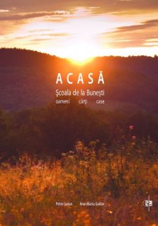 Acasa. Scoala de la Bunesti. Oameni. Carti. Case - Carti.Crestinortodox.ro