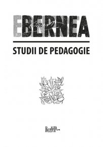 Studii de pedagogie. I.Trilogia pedagogica. II. Invatamantul superior - Carti.Crestinortodox.ro