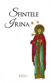 Sfintele Irina - Carti.Crestinortodox.ro