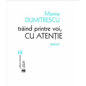 Traind printre voi, cu atentie - Carti.Crestinortodox.ro