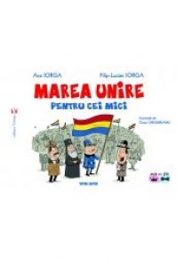 Marea Unire pentru cei mici - Carti.Crestinortodox.ro