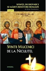 Sfintii Mucenici de la Niculitel - Carti.Crestinortodox.ro