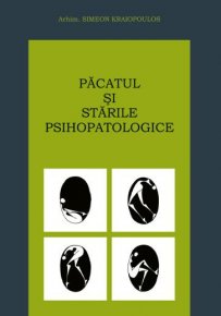 Pacatul si starile psihopatologice - Carti.Crestinortodox.ro