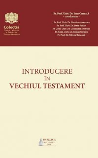 Introducere in Vechiul Testament - Carti.Crestinortodox.ro