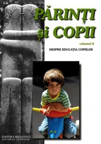 Parinti si copii Vol.2 - Carti.Crestinortodox.ro
