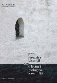 Prin fereastra Bisericii - Carti.Crestinortodox.ro