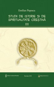 Studii de istorie si spiritualitate crestina - Vol. 3 - Carti.Crestinortodox.ro