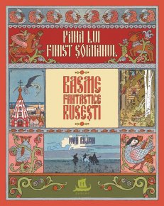 Pana lui Finist Soimanul. Basme fantastice rusesti - Carti.Crestinortodox.ro
