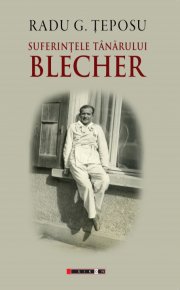Suferintele tanarului Blecher - Carti.Crestinortodox.ro