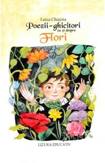 Poezii-ghicitori cu și despre flori - Carti.Crestinortodox.ro