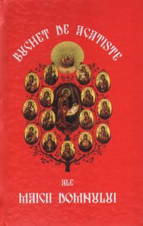 Buchet de acatiste ale Maicii Domnului - Carti.Crestinortodox.ro