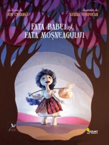 Fata babei si fata mosneagului - Carti.Crestinortodox.ro