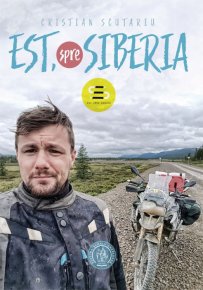 Est, spre Siberia - Carti.Crestinortodox.ro