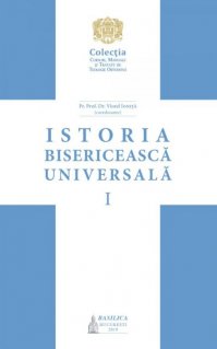 Istoria bisericeasca universala: manual pentru facultatile de teologie din Patriarhia Romana - Vol. 1 - Carti.Crestinortodox.ro