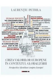 Criza valorilor europene in contextul globalizarii - Carti.Crestinortodox.ro