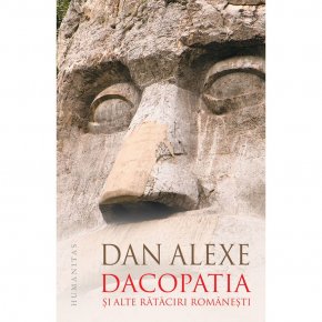 Dacopatia si alte rataciri romanesti - Carti.Crestinortodox.ro