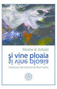 Si vine ploaia - Carti.Crestinortodox.ro