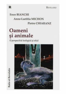 Oameni si animale. O perspectiva teologica si etica - Carti.Crestinortodox.ro