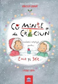 CuMinte de Craciun. Cadouri-surpriza pentru Ema si Eric - Carti.Crestinortodox.ro