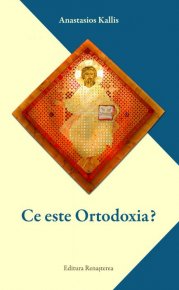 Ce este ortodoxia - Carti.Crestinortodox.ro