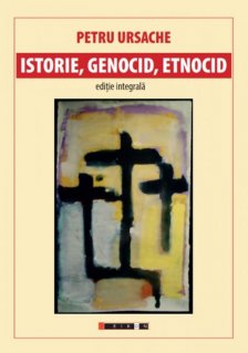 Istorie, genocid, etnocid. Editie integrala - Carti.Crestinortodox.ro