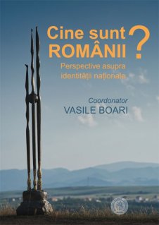 Cine sunt romanii. Perspective asupra identitatii nationale - Carti.Crestinortodox.ro