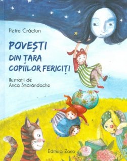 Povesti din Tara copiilor fericiti - Carti.Crestinortodox.ro