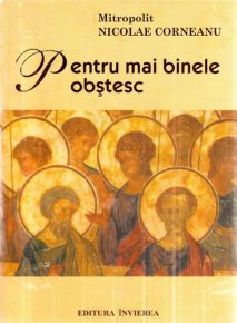 Pentru mai binele obstesc - Carti.Crestinortodox.ro