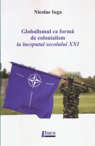 Globalismul ca forma de colonialism la inceputul secolului XXI - Carti.Crestinortodox.ro