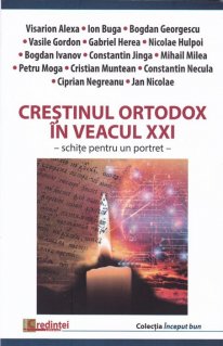 Crestinul ortodox in veacul XXI - Carti.Crestinortodox.ro