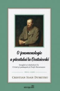 O fenomenologie a pacatului la Dostoievski - Carti.Crestinortodox.ro