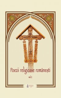 Poezii religioase romanesti - Vol. 2 - Carti.Crestinortodox.ro