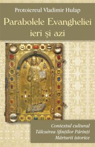 Parabolele Evangheliei ieri si azi - Carti.Crestinortodox.ro