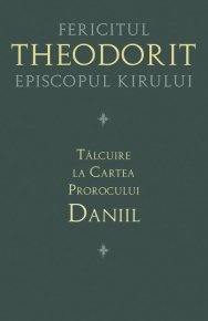 Talcuire la Cartea Prorocului Daniil - Carti.Crestinortodox.ro