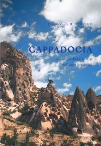 Cappadocia. Istorie, credinta, arta si civilizatie bizantina - Carti.Crestinortodox.ro