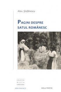 Pagini despre satul romanesc - Carti.Crestinortodox.ro