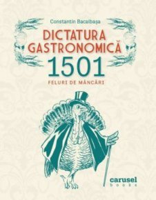 Dictatura gastronomica - Carti.Crestinortodox.ro